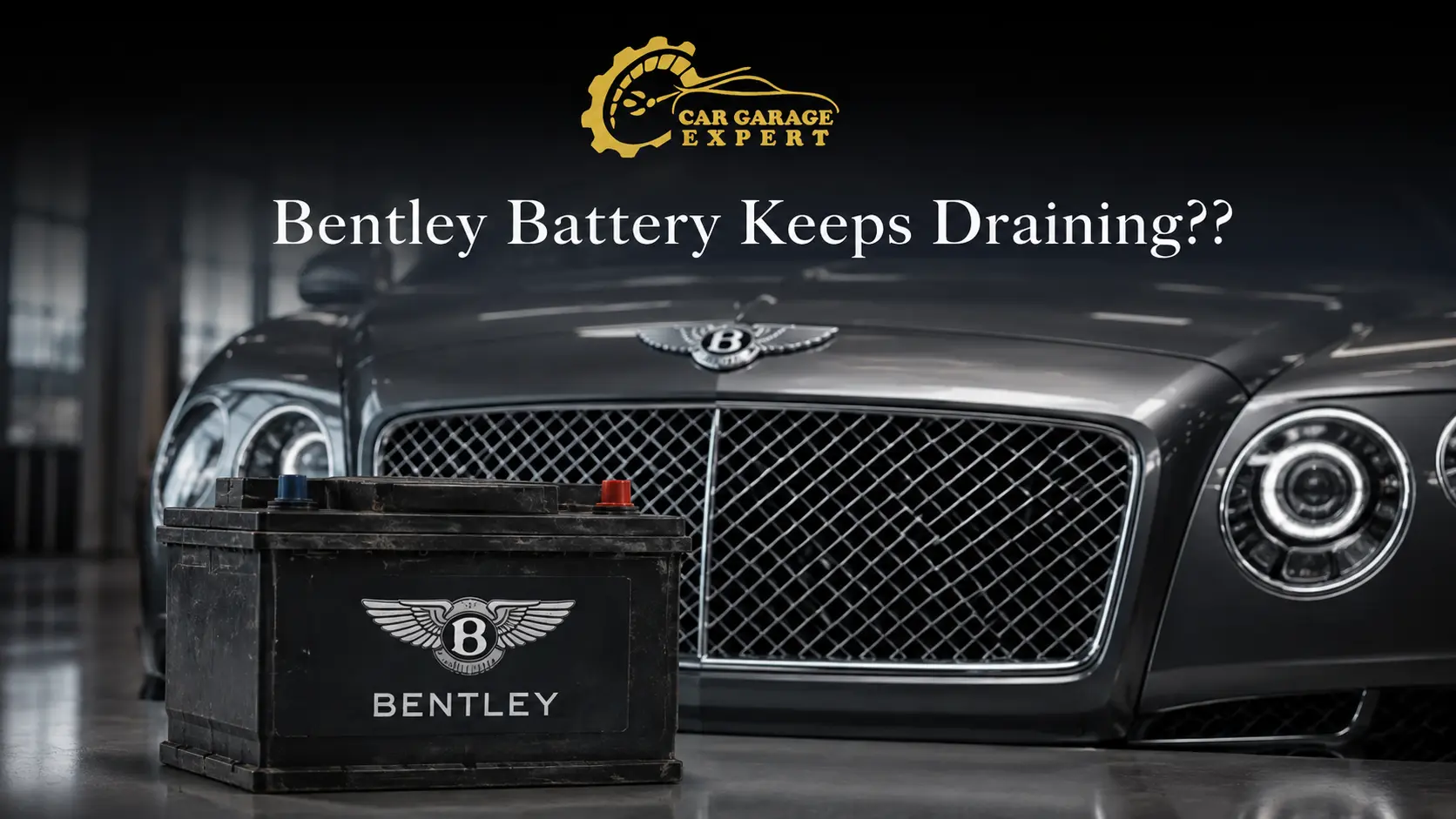 Bentley Battery Keeps Draining?