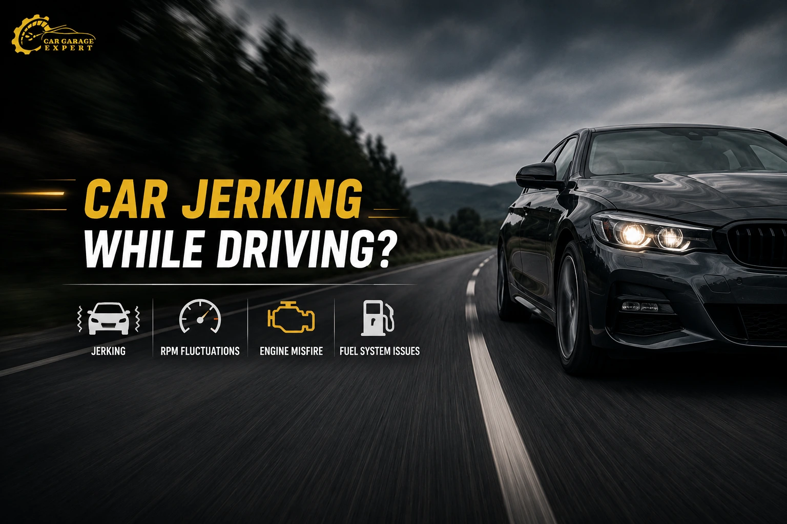 Car Jerking While Driving?
