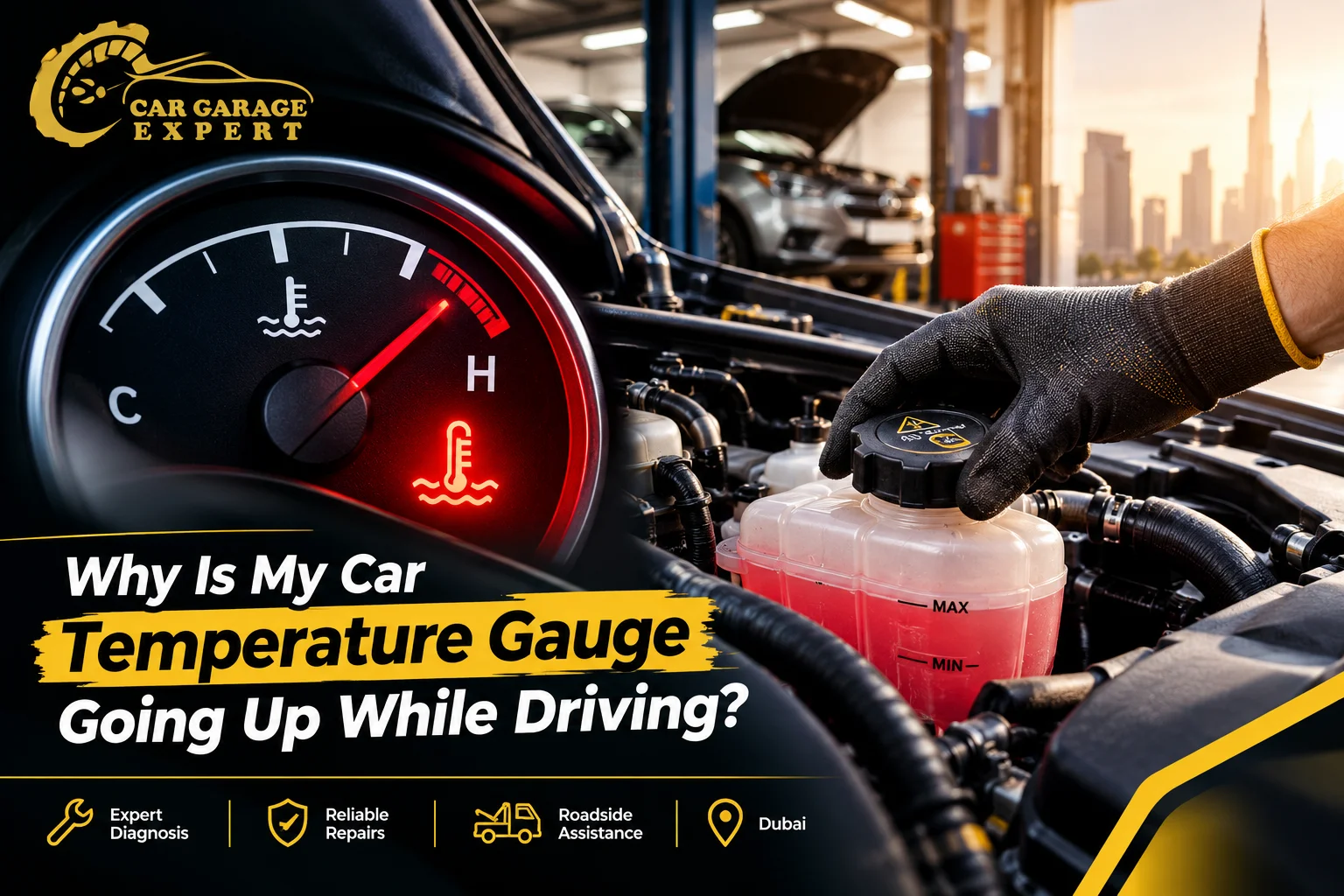 Car Temperature Gauge Going Up While Driving – Engine Overheating Diagnosis and Repair in Dubai | Car Garage Expert